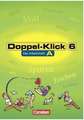 Doppel-Klick - Allgemeine Ausgabe, Nord, Nordrhein-Westfalen. 6. Schuljahr. Arbeitsheft A mit Lösungen