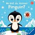 Wo bist du, kleiner Pinguin? Mit großen Fühl-Klappen - Spielbuch mit Stoff-Klappen, Kinderbuch ab 12 Monaten