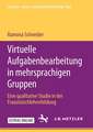 Virtuelle Aufgabenbearbeitung in mehrsprachigen Gruppen: Eine qualitative Studie in der Französischlehrerbildung