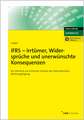 IFRS - Irrtümer, Widersprüche und unerwünschte Konsequenzen