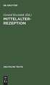 Mittelalterrezeption: Texte zur Aufnahme altdeutscher Literatur in der Romantik
