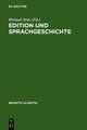 Edition und Sprachgeschichte: Baseler Fachtagung 2.-4. März 2005