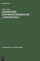 Leonhard Schwartzenbachs "Synonyma": Beschreibung u. Nachdr. d. Ausg. Frankfurt 1564 ; Lexikographie u. Textsortenzusammenhänge im Frühneuhochdt.