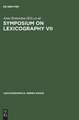 Symposium on Lexicography VII: Proceedings of the Seventh International Symposium on Lexicography May 5-6, 1994 at the University of Copenhagen