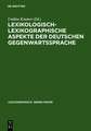 Lexikologisch-lexikographische Aspekte der deutschen Gegenwartssprache: Symposiumsvorträge, Berlin 1997