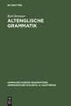 Altenglische Grammatik: Nach der angelsächsischen Grammatik von Eduard Sievers