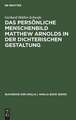 Das persönliche Menschenbild Matthew Arnolds in der dichterischen Gestaltung