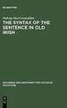 The Syntax of the Sentence in Old Irish: Selected Studies from a Descriptive, Historical and Comparative Point of View. New Edition with Additional Notes and an Extended Bibliography