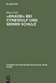 »Gnade« bei Cynewulf und seiner Schule: Semasiologisch-onomasiologische Studien zu einem semantischen Feld