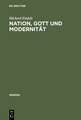 Nation, Gott und Modernität: Grenzen literarischer Autonomie in Frankreich 1919--1929