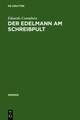 Der Edelmann am Schreibpult: Zum Selbstverständnis aristokratischer Literaten zwischen Renaissance und Revolution