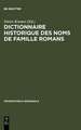 Dictionnaire historique des noms de famille romans: Actes du 1er Colloque (Trèves, 10-13 décembre 1987)