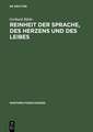 Reinheit der Sprache, des Herzens und des Leibes: Zur Wirkungsgeschichte des rhetorischen Begriffs >puritas< in Deutschland von der Reformation bis zur Aufklärung