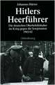 Hitlers Heerführer: Die deutschen Oberbefehlshaber im Krieg gegen die Sowjetunion 1941/42