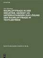 Raumluftfrage in der Industrie, gezeigt an Untersuchungen zur Lösung der Raumluftfrage im Textilbetrieb