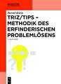 TRIZ/TIPS - Methodik des erfinderischen Problemlösens