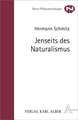 Jenseits des Naturalismus