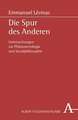 Die Spur des Anderen. Studienausgabe