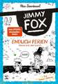 Jimmy Fox. Endlich Ferien (Rette sich, wer kann!)