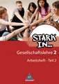 Stark in ... Gesellschaftslehre 2.2. Arbeitsheft