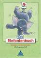 Das Elefantenbuch. 3. Schuljahr. Schulausgangsschrift. Neubearbeitung