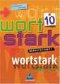 wortstark 10. Werkstattheft. Erweiterte Ausgabe