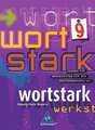 wortstark. SprachLeseBuch 9 R. Hauptschule Bayern