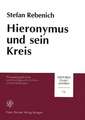 Hieronymus Und Sein Kreis