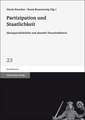 Partizipation Und Staatlichkeit: Ideengeschichtliche Und Aktuelle Theoriediskurse