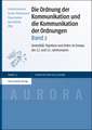 Die Ordnung Der Kommunikation Und Die Kommunikation Der Ordnungen. Bd. 2: Papsttum Und Orden Im Europa Des 12. Und 13. Jahrhunderts