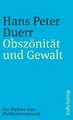 Der Mythos vom Zivilisationsprozeß 3. Obszönität und Gewalt