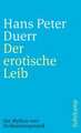 Der Mythos vom Zivilisationsprozeß 4. Der erotische Leib