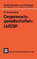 Gegenwartsgesellschaften: UdSSR