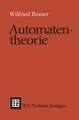 Automatentheorie: Eine Einführung in die Theorie endlicher Automaten