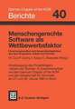 Menschengerechte Software als Wettbewerbsfaktor: Forschungsansätze und Anwenderergebnisse aus dem Programm „Arbeit und Technik“