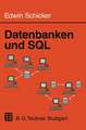 Datenbanken und SQL: Eine praxisorientierte Einführung