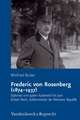 Frederic Von Rosenberg (1874-1937): Diplomat Vom Spaten Kaiserreich Bis Zum Dritten Reich, Aussenminister Der Weimarer Republik