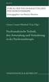 Psychoanalytische Technik, Ihre Anwendung Und Veranderung in Der Psychosentherapie: Spezielle Pathophysiologie