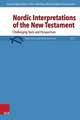 Nordic Interpretations of the New Testament