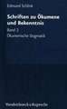 Schriften Zu Okumene Und Bekenntnis. Band 2: Okumenische Dogmatik. Grundzuge