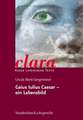 Gaius Iulius Caesar - Ein Lebensbild: Clara. Kurze Lateinische Texte