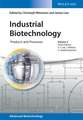 Industrial Biotechnology – Products and Processes