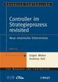 Controller im Strategieprozess revisited – Neue empirische Erkenntnisse