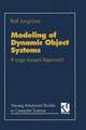 Modeling of Dynamic Object Systems: A Logic-based Approach