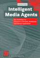 Intelligent Media Agents: Key technology for Interactive Television, Multimedia and Internet Applications