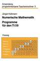 Numerische Mathematik: Programme für den TI 59