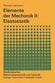 Elemente der Mechanik II: Elastostatik