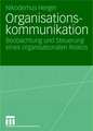 Organisationskommunikation: Beobachtung und Steuerung eines organisationalen Risikos