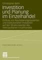 Investition und Planung im Einzelhandel: Einfluss von Raumplanungssystemen und institutionellen Investoren auf den Strukturwandel des metropolitanen Einzelhandels