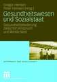 Gesundheitswesen und Sozialstaat: Gesundheitsförderung zwischen Anspruch und Wirklichkeit